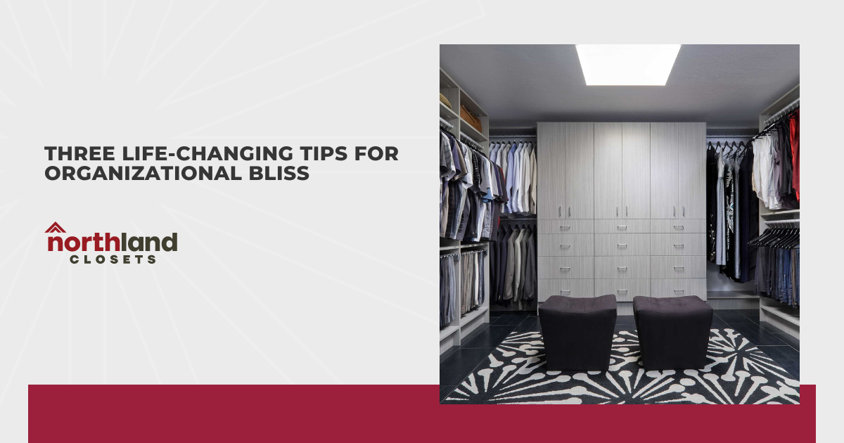 Three Life-Changing Tips For Organizational Bliss