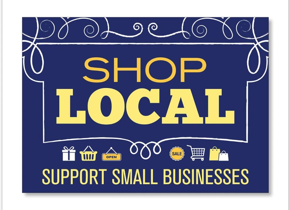 A blue sign that says shop local support small businesses