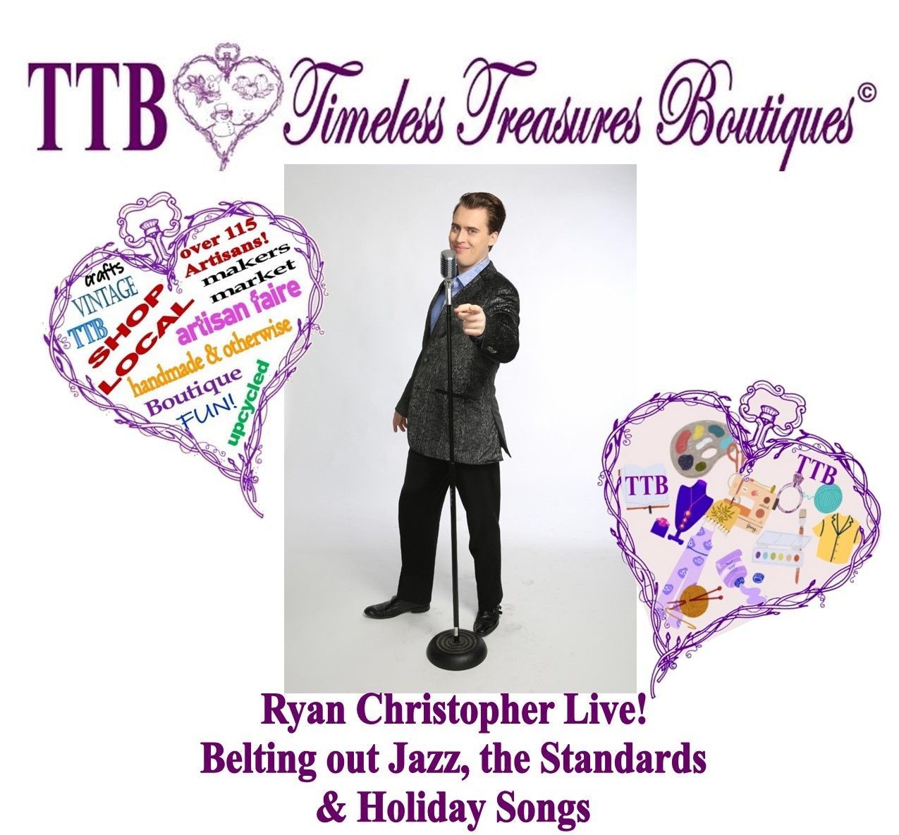 Ryan Christopher Promotional flyer for TTB Timeless Treasures Boutique featuring Ryan Christopher Live! in a black suit