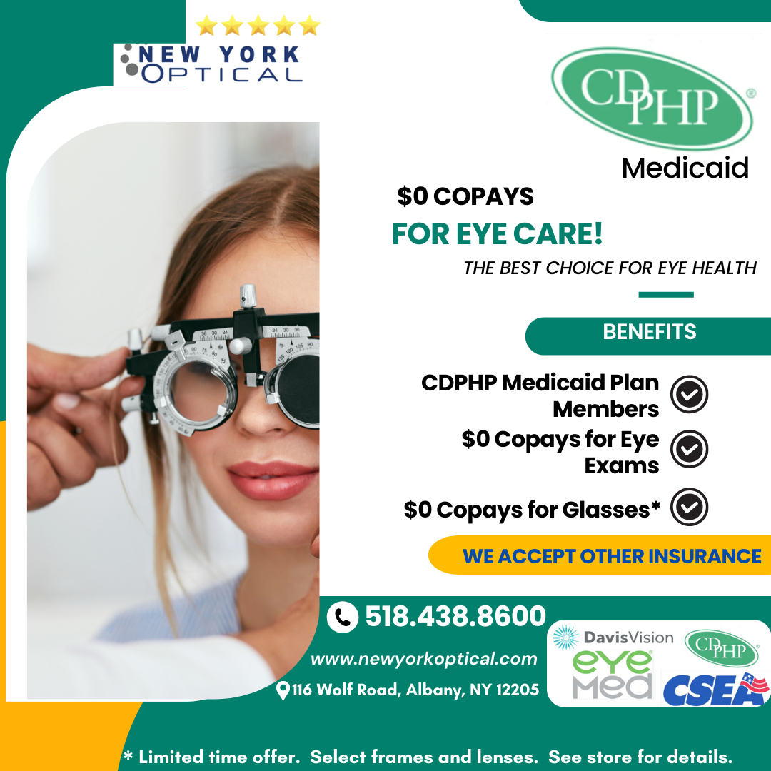 Advertisement for New York Optical offering eye care services for CDPHP Medicaid members, including $0 copays for exams and glasses.