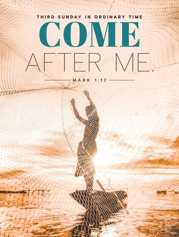 A graphic for a Third Sunday in Ordinary Time called come after Me.