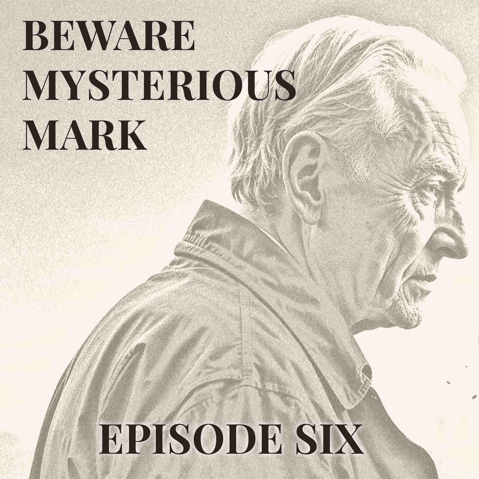 Beware Mysterious Mark Episode Six cover art