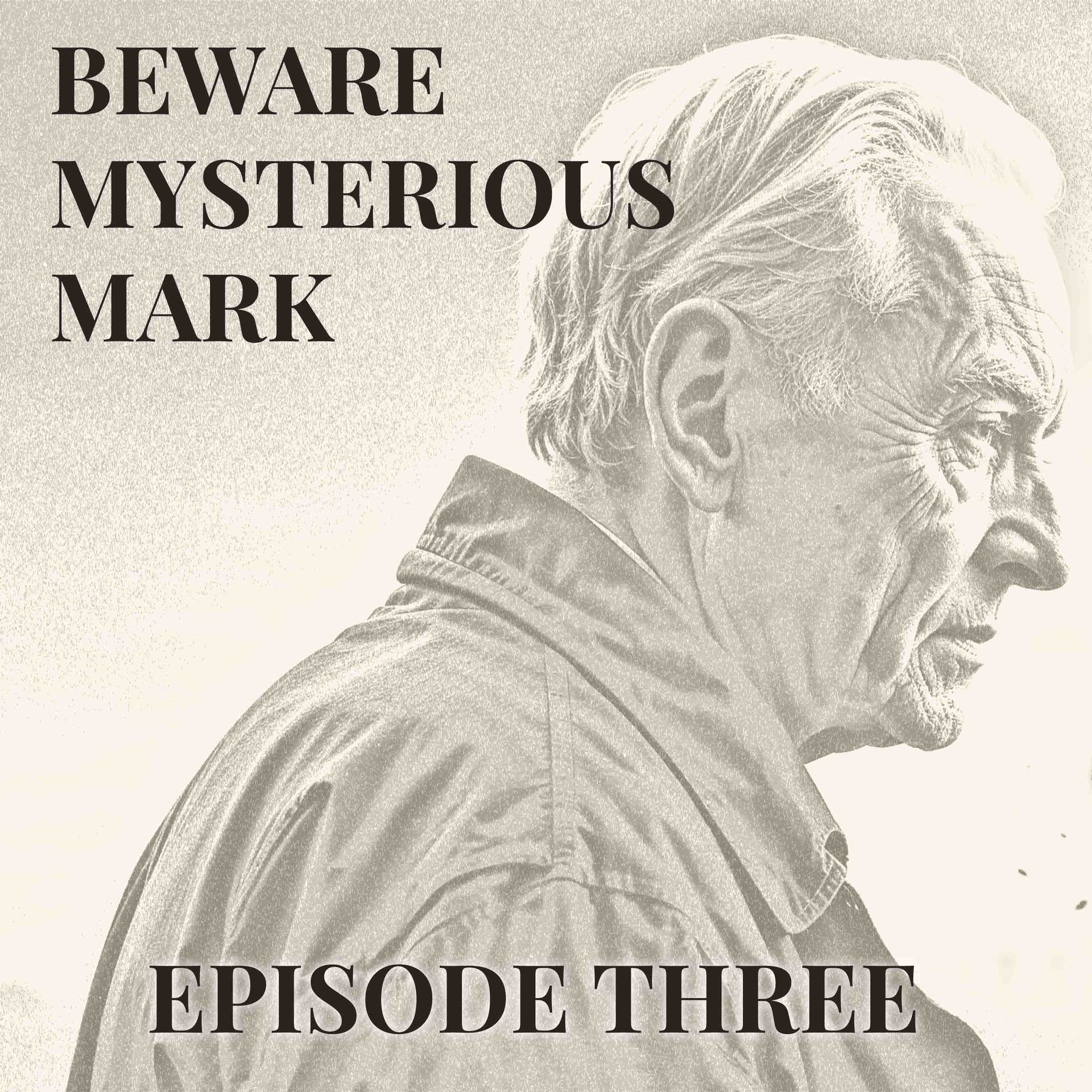 Beware Mysterious Mark Episode Three cover art