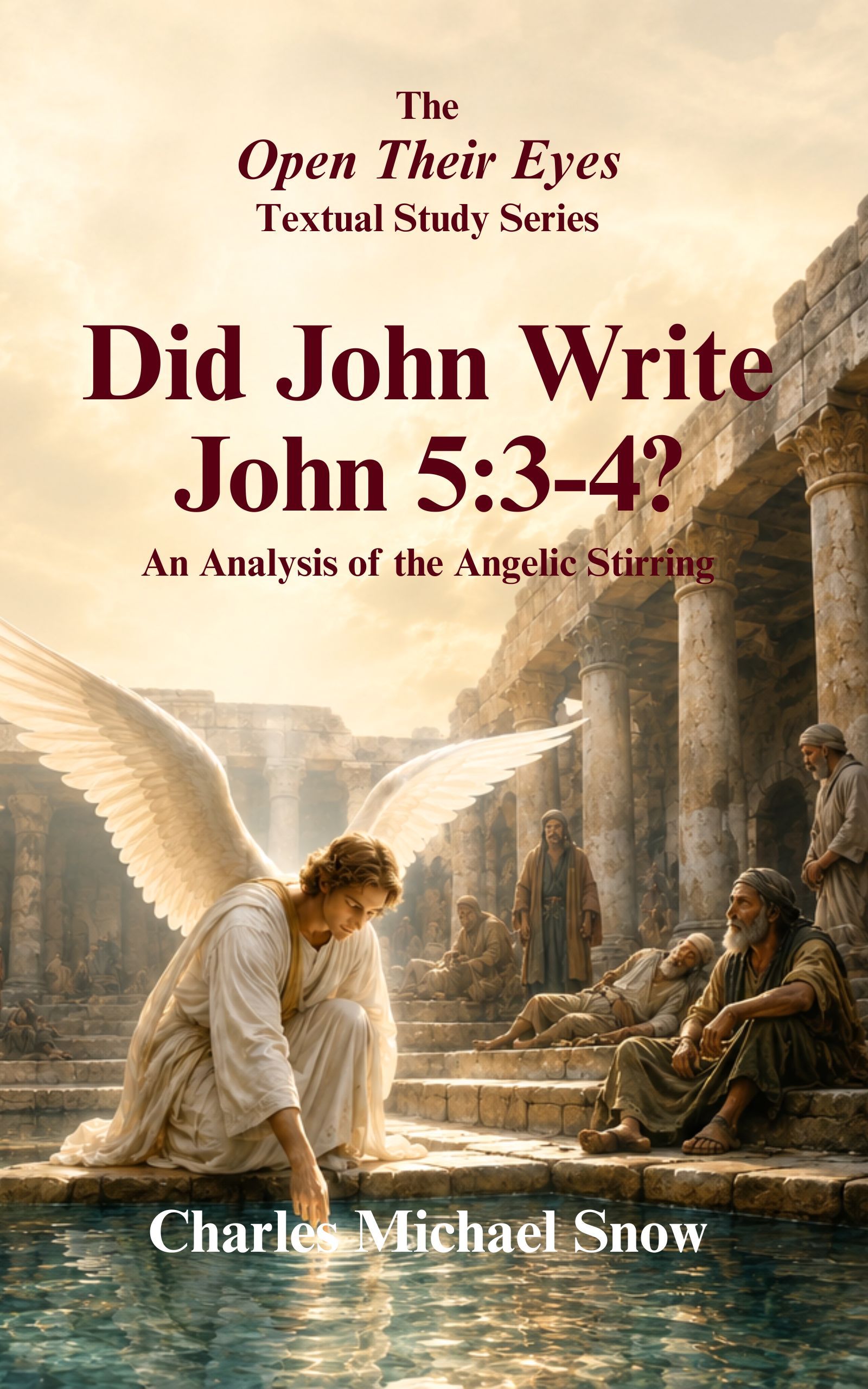 Did John Write John 5:3-4?