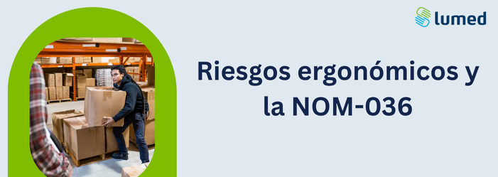 Riesgos ergónomicos y la NOM-036