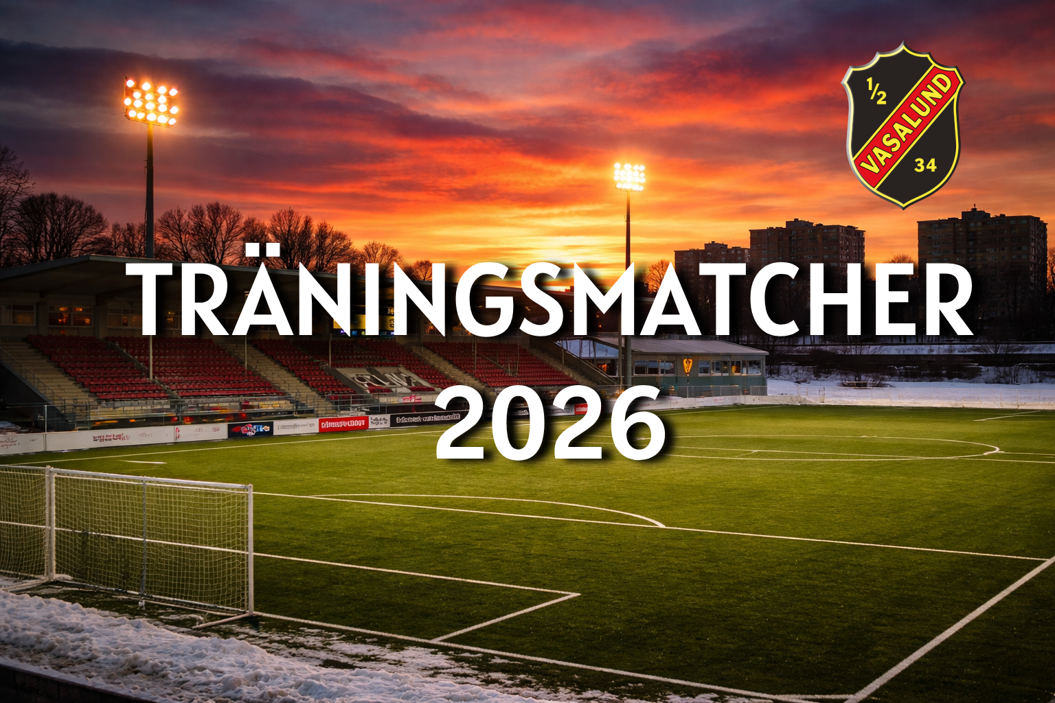 TRÄNINGSMATCHER 2026! TRÄNINGSMATCHER 2026!