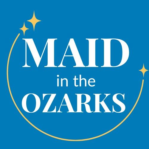 Maid in the Ozarks Maid in the Ozarks