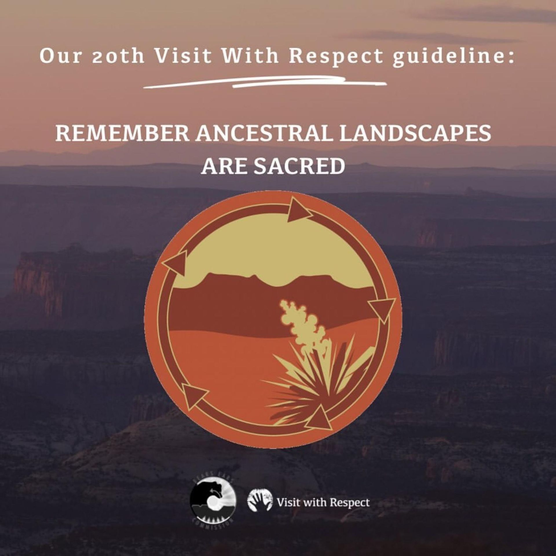 Guideline: Remember ancestral landscapes are sacred. Graphic with landscape illustration, circular arrow.