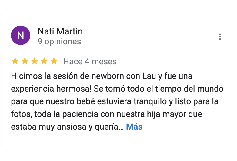 Una reseña de 5 estrellas que dice: "hicimos la sesion newborn con Lau y fue una experiencia hermosa!"