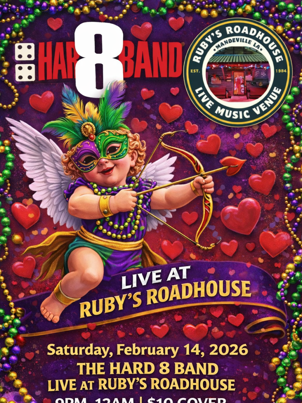 Poster for The Hard 8 Band live at Ruby's Roadhouse on Feb. 14, 2026, featuring a cupid in a Mardi Gras mask.
