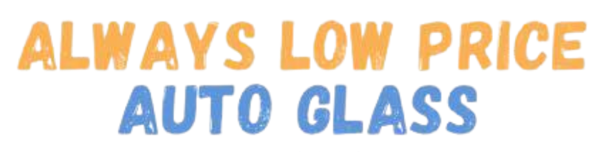 Always Low Price Auto Glass
