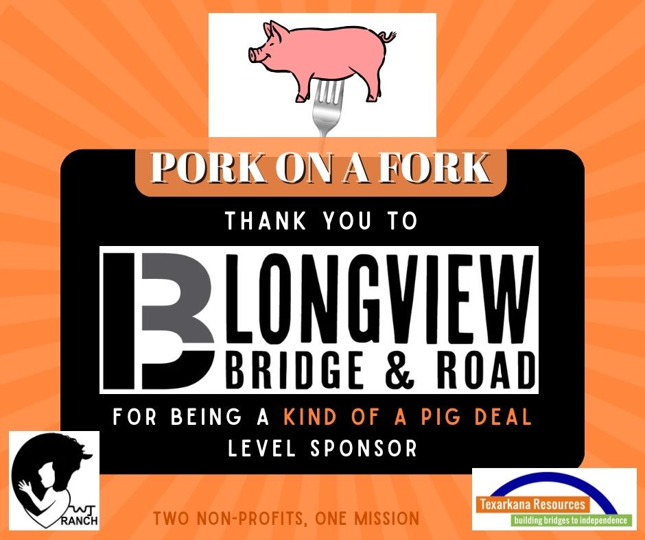 Pork on a Fork fundraiser poster thanking Longview Bridge & Road, with a pig logo and black-orange design