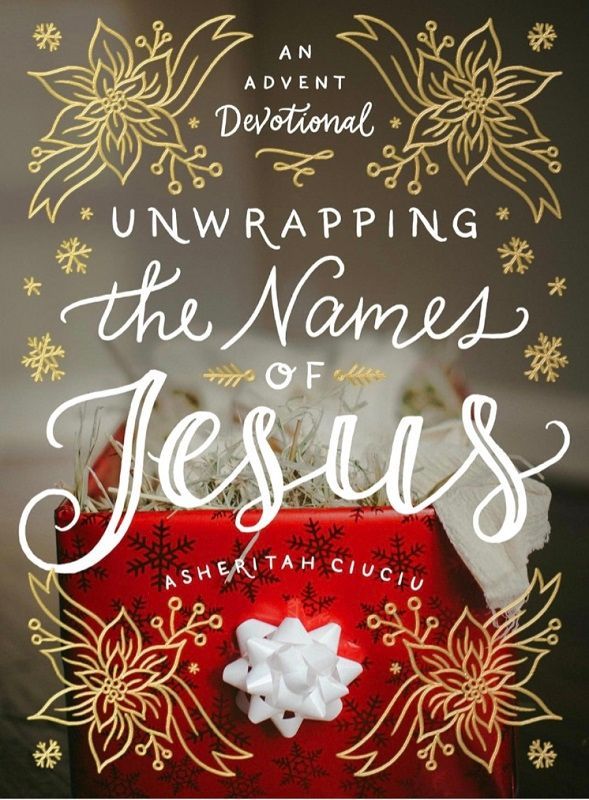 Unwrapping the Names of Jesus Book by Asheritah Cuicui