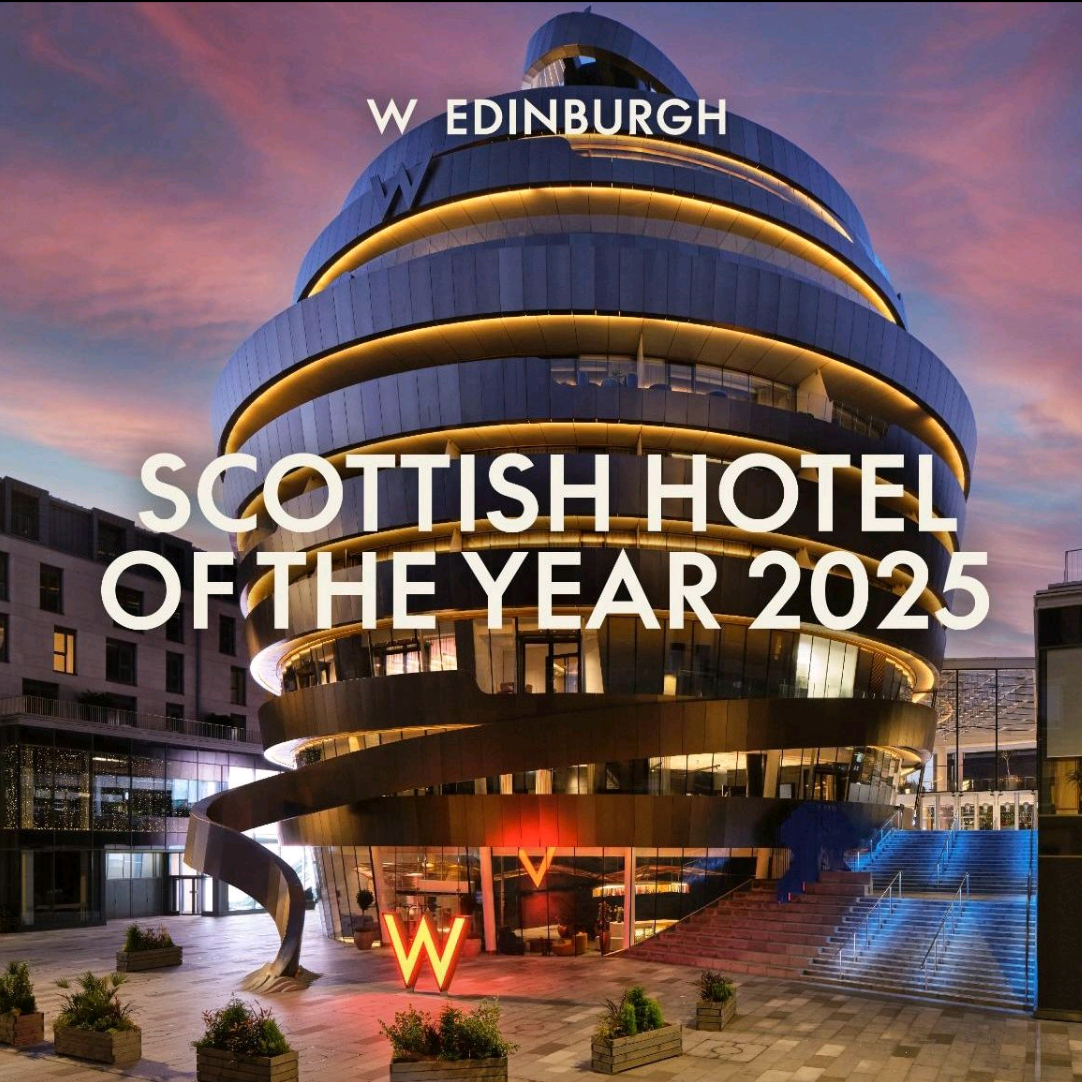 W Edinburgh - Scottish Hotel of the Year 2025 as officially awarded at the National Hotels of the Year Scotland 2026 opened by the Scottish Government Minister of Tourism
