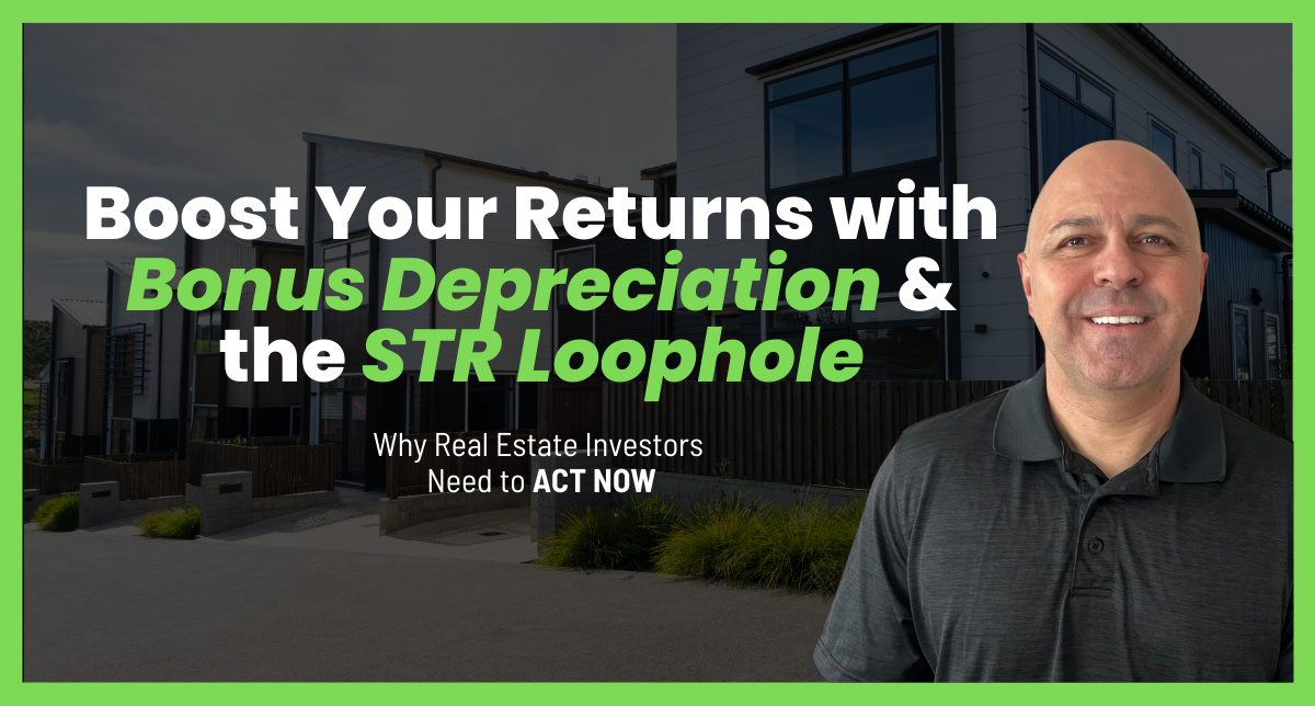 bons depreciation and str loophole on real estate im