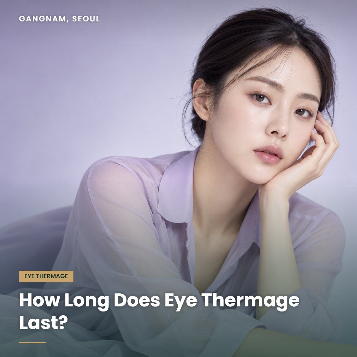 Eye Thermage results timeline at YAAN Clinic Gangnam, Seoul