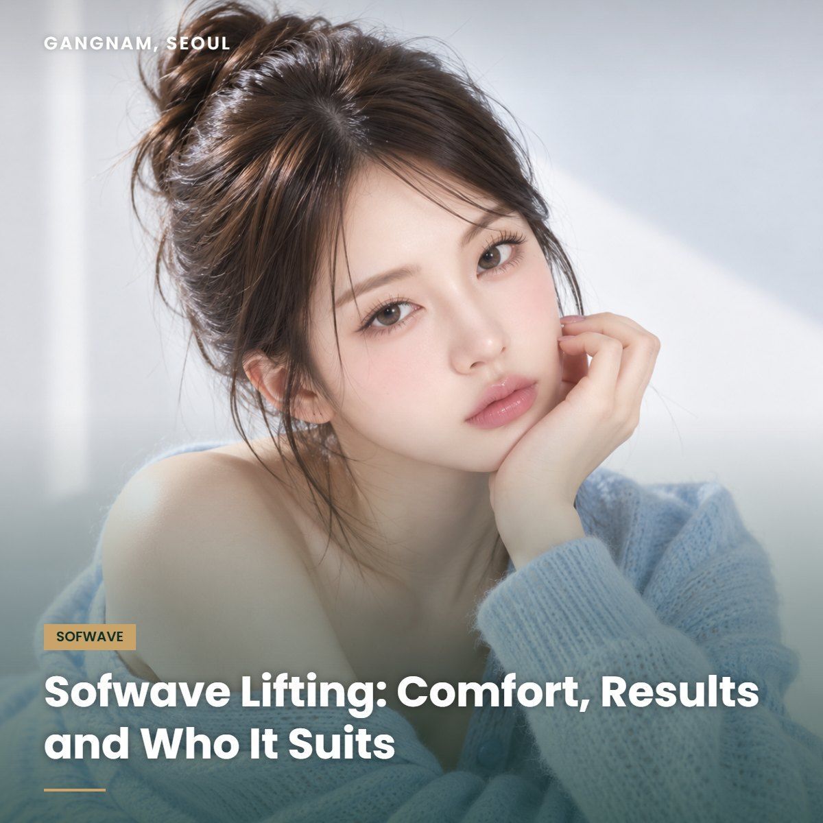 Sofwave lifting at YAAN Clinic Gangnam, Seoul