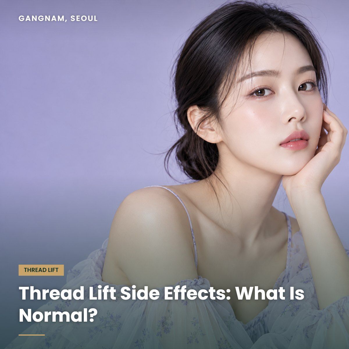 Thread lift side effects guide at YAAN Clinic Gangnam, Seoul
