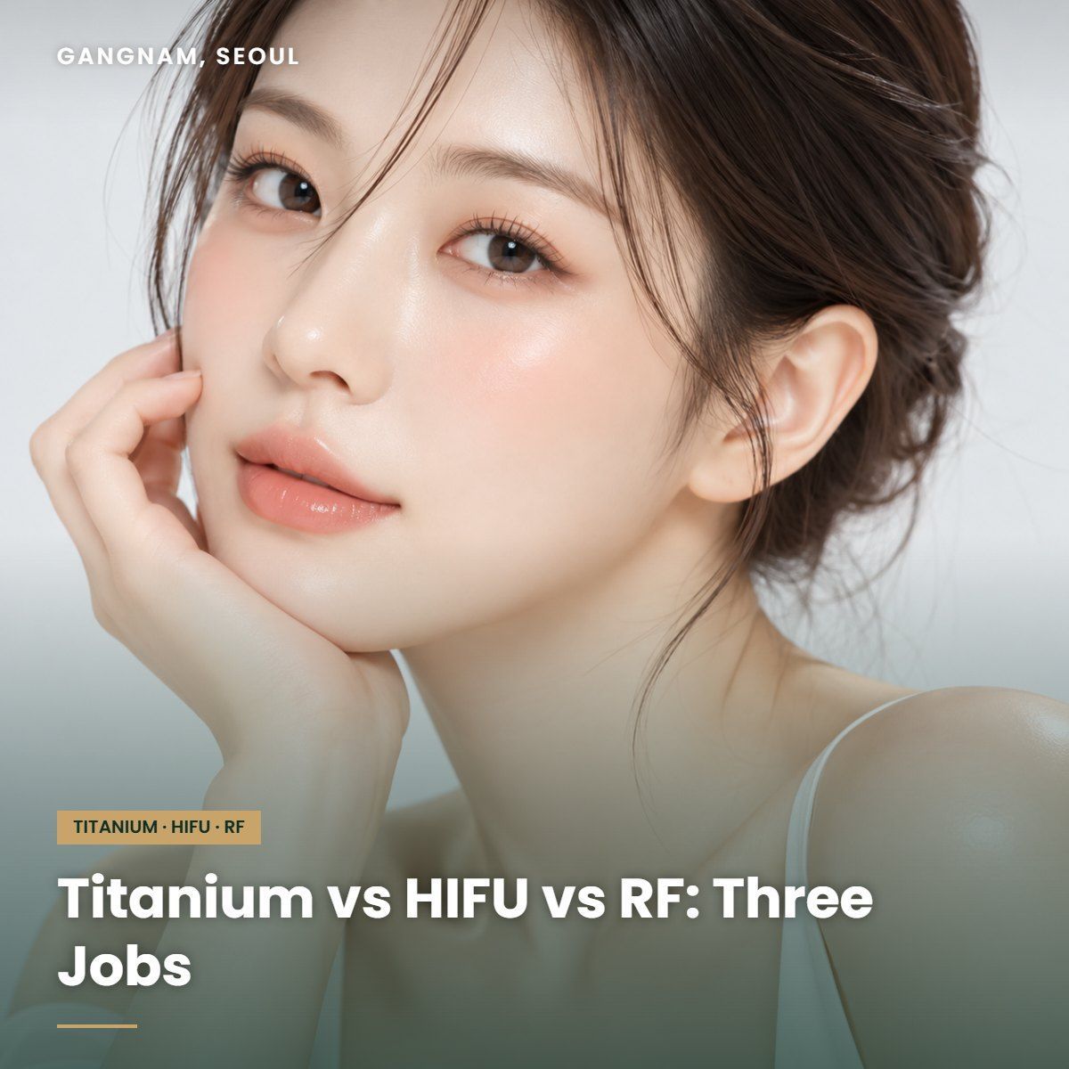 Titanium, HIFU and RF lifting compared at YAAN Clinic Gangnam, Seoul
