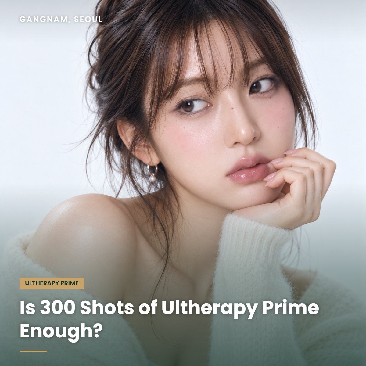 Ultherapy Prime 300 shots at YAAN Clinic Gangnam, Seoul