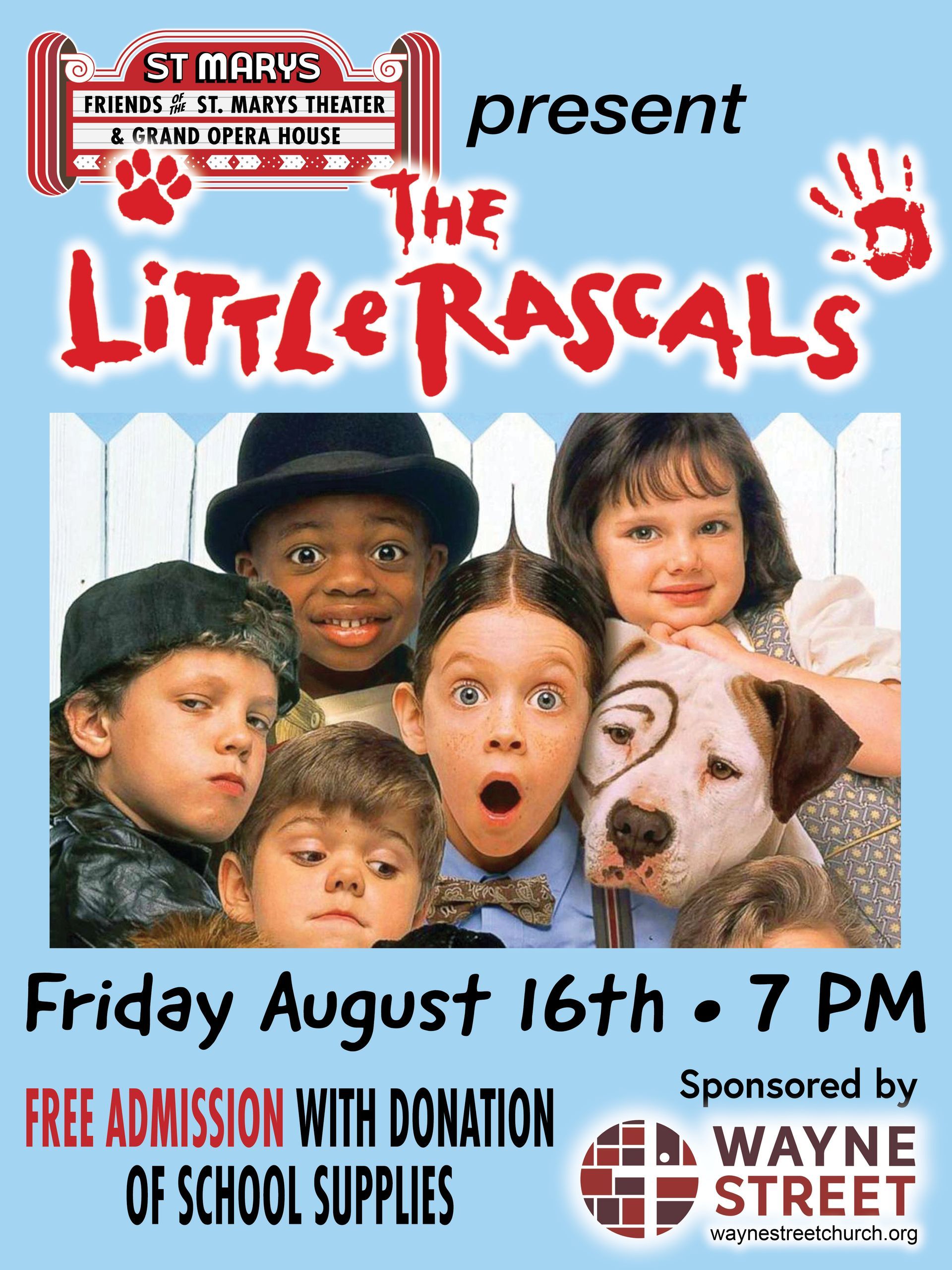 A poster for the little rascals on friday august 16th at 7 pm