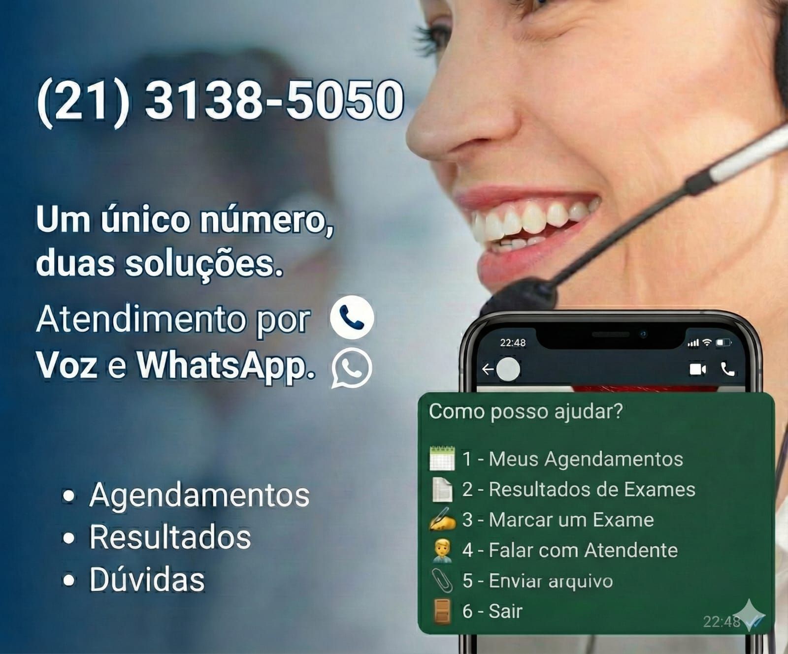 21-31385050 um +único número duas soluções. Atendimento Voz e WhatsApp. Agendamentos, Resultados e Dúvidas.
