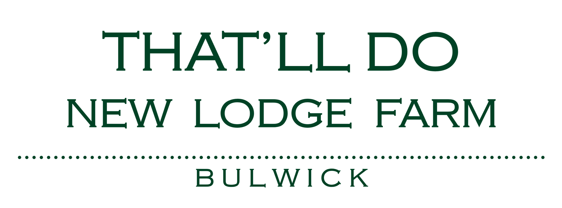 New Lodge Farm That'll Do Logo