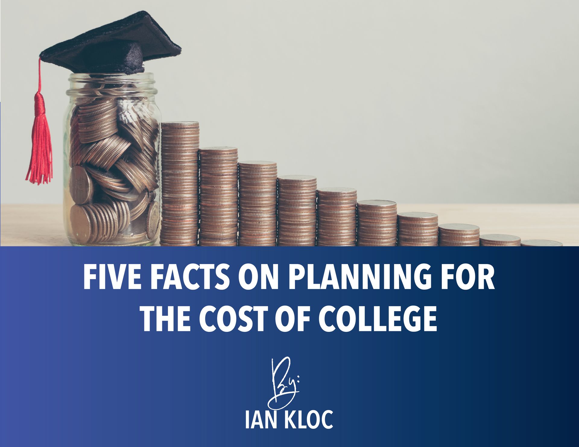 featured image on a blog post about five facts on planning for the cost of college