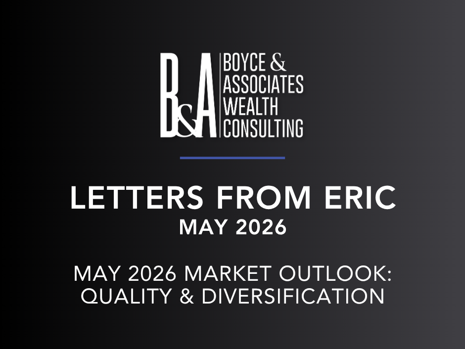 B&A logo and text: “Letters from Eric,” May 2026, “May 2026 Market Outlook: Quality & Diversification”