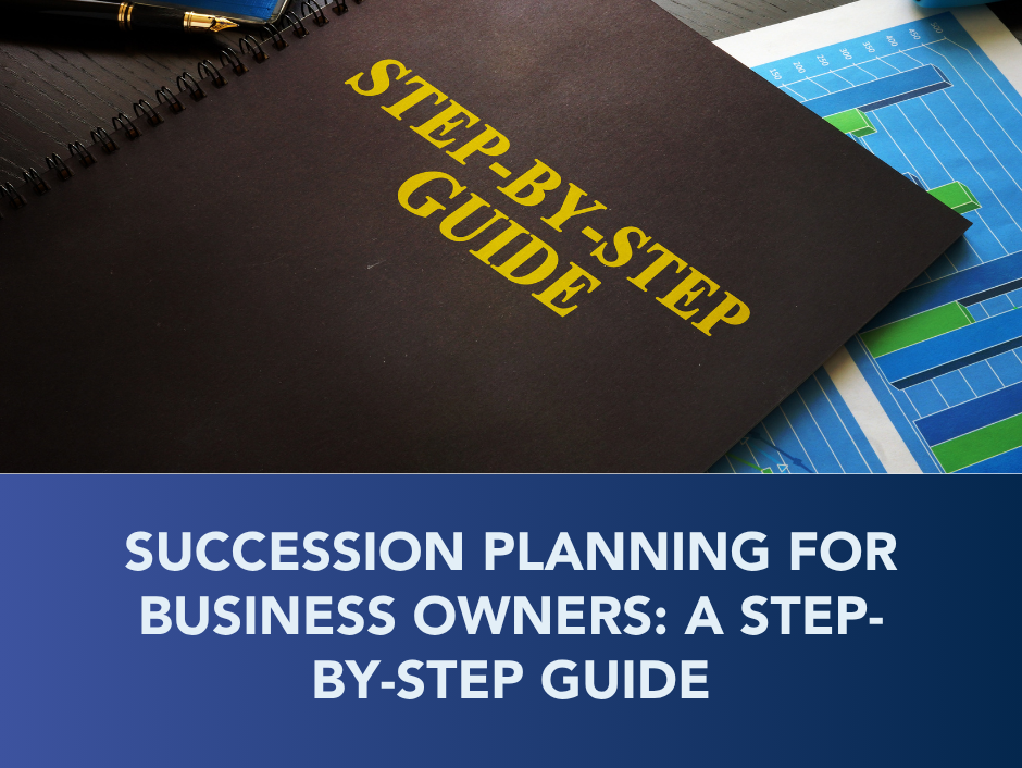 “Step-by-step guide” booklet on business succession planning over a blue chart background