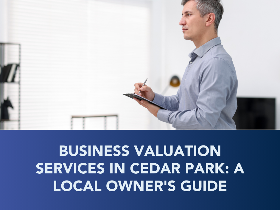 Business valuation services in Cedar Park, local owner's guide banner with man holding a clipboard