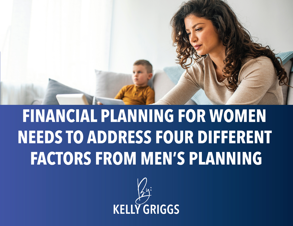 featured image for a blog entitled financial planning for women needs to address four different factors from men's planning