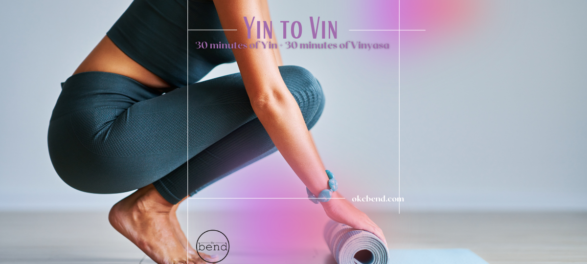 Yin to Vin Yoga