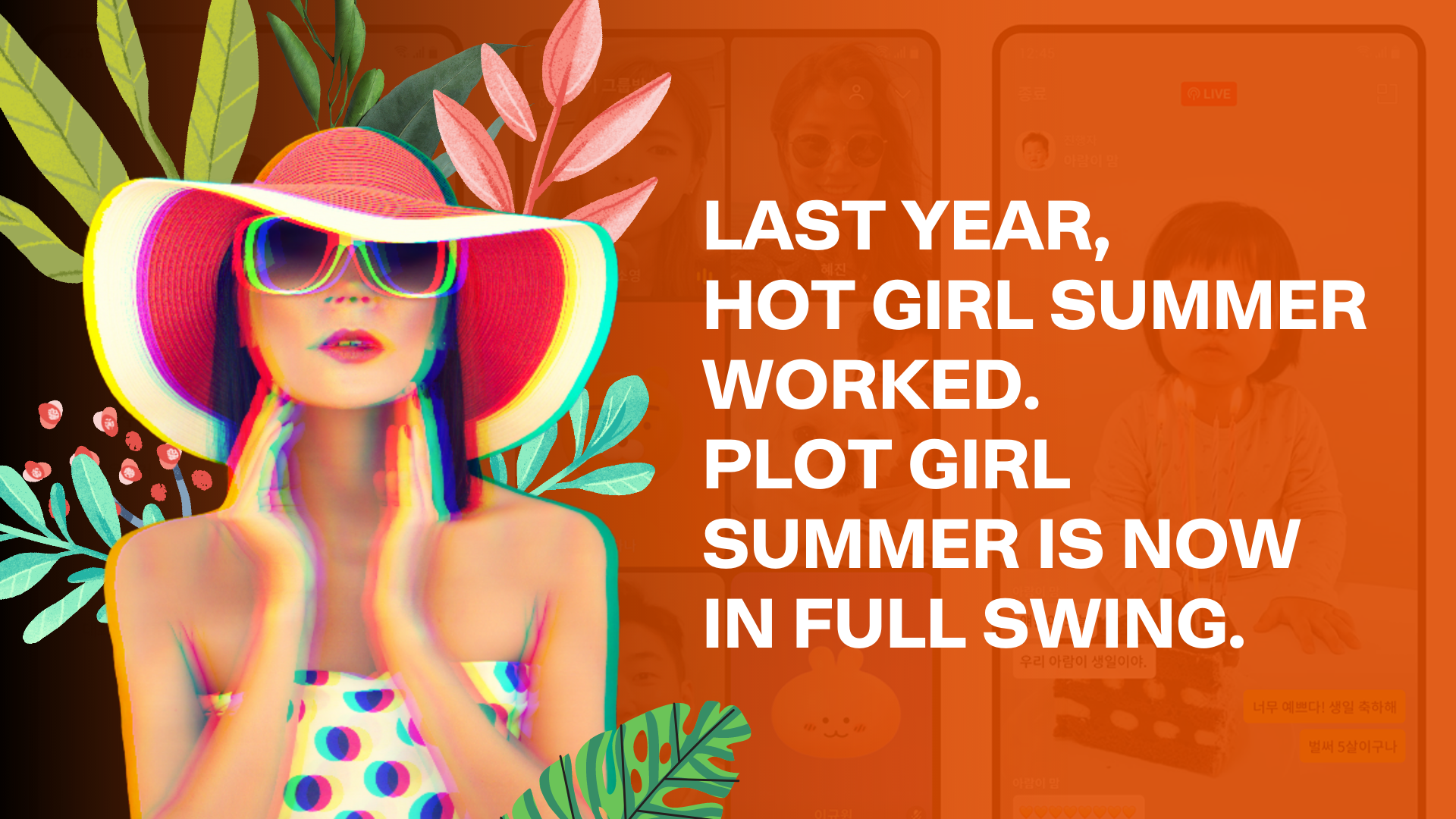 Last year , hot girl summer worked . plot girl summer is now in full swing.