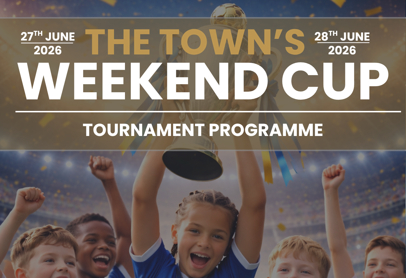 Children in blue medals celebrating beneath “The Town’s Weekend Cup” tournament programme cover