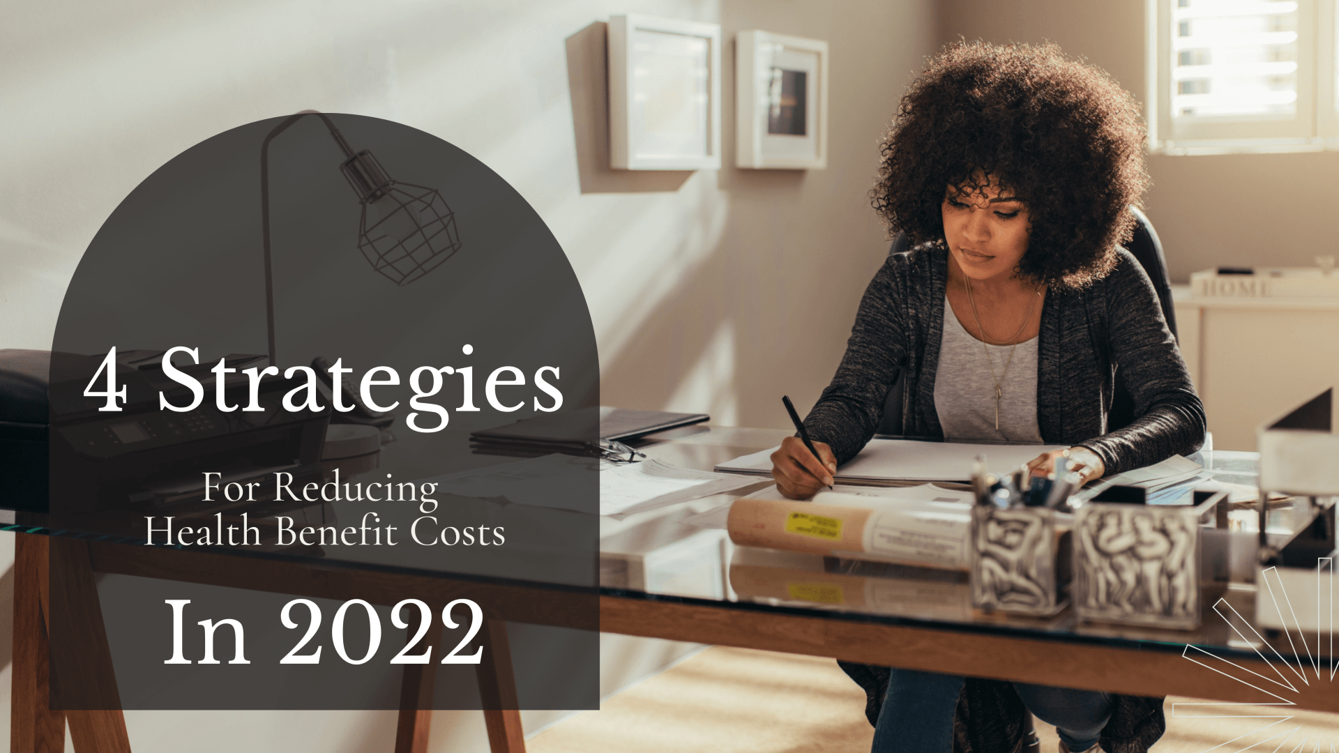 Four Strategies for Reducing Health Benefits Costs in 2022