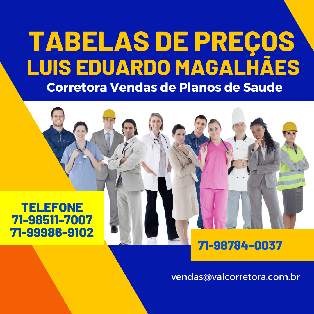 Corretora de Planos de Saúde Luis Eduardo Magalhães-Ba, Corretora Plano de Saude na Bahia, Corretor Plano de Saude na Bahia, Tabela de preços planos de saude na bahia, Corretores planos de Saude na Bahia, Telefone Corretor Plano de Saude na Bahia, Planos de Saude ba, Planos d Saude na bahia