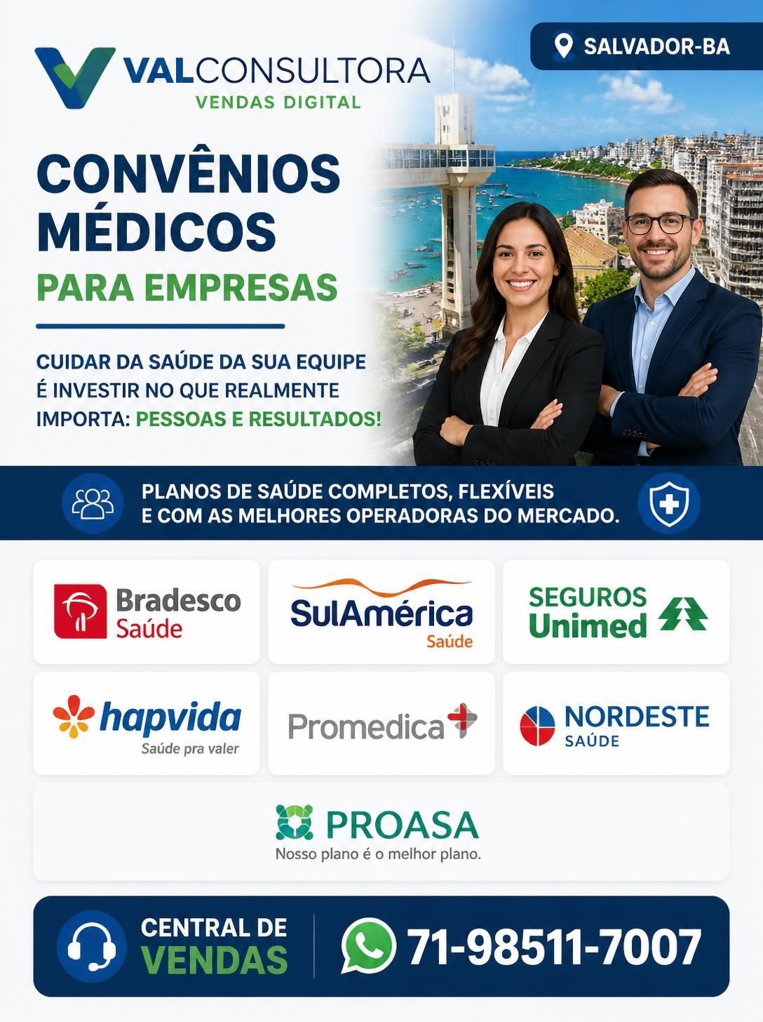Plano de Saude Empresarial, Plano de Saude na Bahia, Assistencia Medica Empresas, Corretora Plano de Saude, Central de Vendas de Planos de Saude para Empresas, Planos de Saude para empresas, planos de saude para MEI, telefone correto plano de saude, telefone corretora plano de saude, plano de saude com coparticipação, planos de saude empresariais, Convenios medicos para empresas, assistencia medica empresarial, plano de saude para medias empresas, planos de saude para microempresas, planos de saude corporativos, 71-99986-9102 Telefone de corretores de plano de saúde ba, Melhores corretoras plano de saúde na bahia, Tabela de preços planos de saude na bahia, plano de saude com coparticipação na bahia, Tabela de preço plano de saude Empresarial na Bahia, Plano de saúde Empresarial BA preços 2026, tabelas planos de saude para empresas CNPJ BA, assistencia medica empresarial na Bahia, cotação planos de saude para empresas na Bahia, cotação planos de saude para empresas ltda na Bahia, Qual o melhor plano de saúde para empresas na Bahia?, plano de saúde empresarial na Bahia preço, melhores planos de saúde empresarial na Bahia, preço de plano de saúde empresarial na Bahia, melhores planos de saúde empresarial na Bahia, cotação plano de saúde empresarial na Bahia, Telefone 71-99986-9102 ValConsultora Planos de Saude na Bahia, Telefone Whatsapp 71-99986-9102 Corretora Vendas de planos de saúde na Bahia, contratar plano de saúde para empresas na Bahia, corretora de seguros, corretor de seguros na Bahia, assistencia medica empresarial na Bahia, Plano assistencial a saude empresarial na bahia, plano de saude basico na bahia, tabelas comparativa de plano de saude na bahia