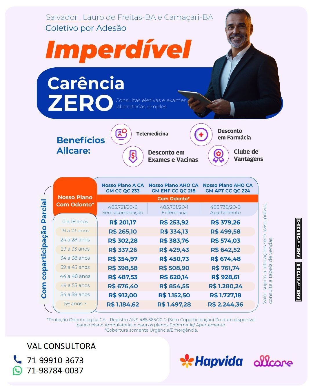 tabela de preços blue saude, Plano de Saude Hapvida Intermedica Adesão Individual
Salvador (BA), Lauro de Freitas (BA), Camaçari (BA), Feira de Santana (BA)