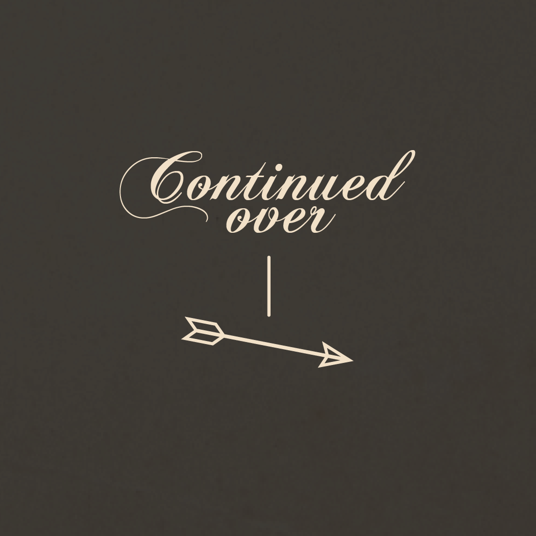 Text reading 'Continued over' in a cursive font with an arrow below on a dark background, designed by the designers at The End Creative Agency.