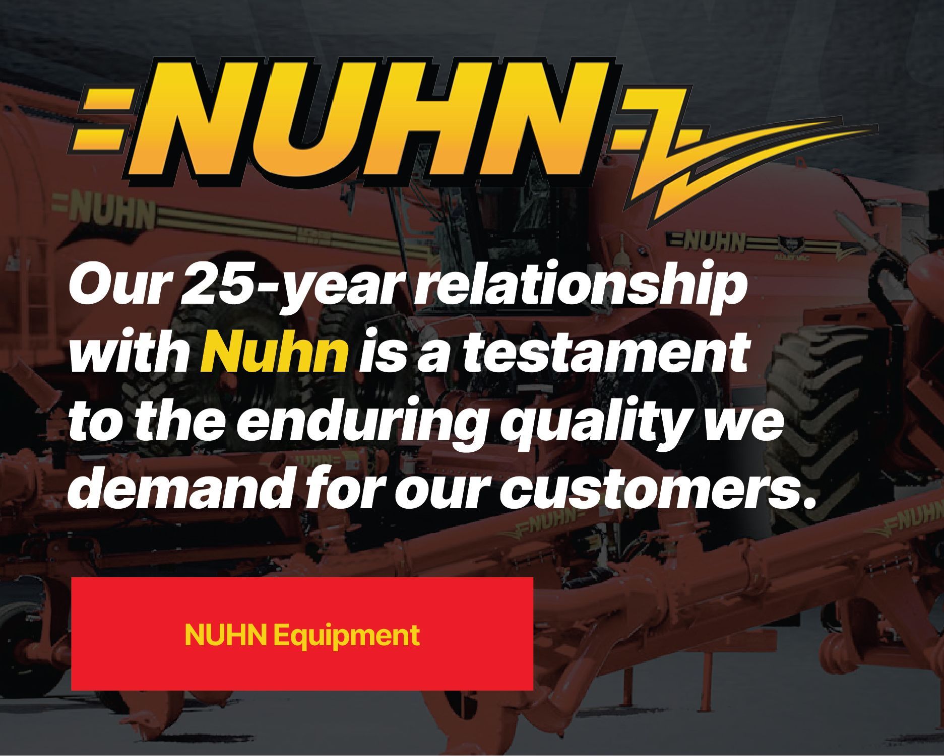 NUHN equipment ad with bold yellow logo, white slogan text, and red call-to-action button over dark machinery background