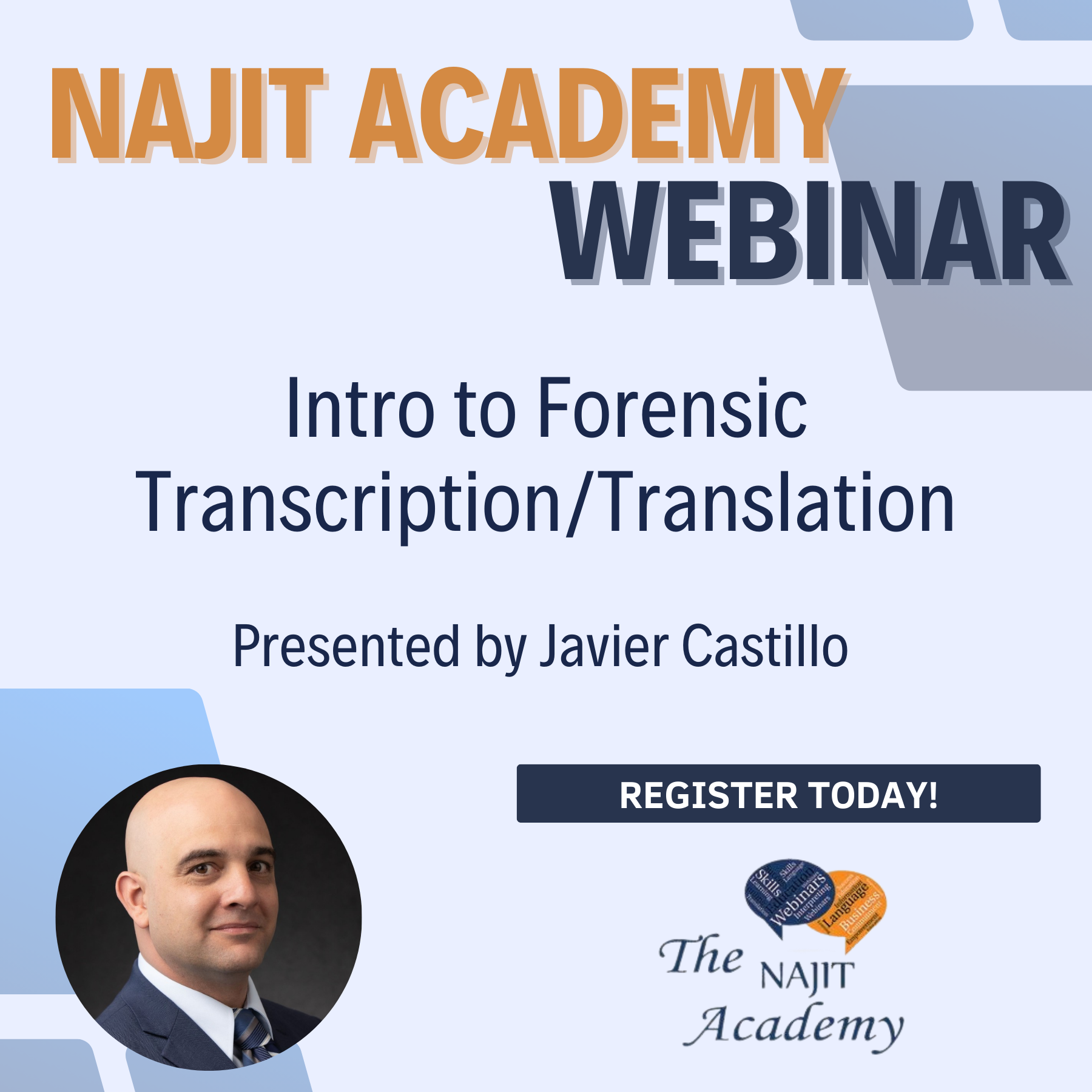 NAJIT Academy webinar poster for intro to forensic transcription/translation, presented by Javier Castillo, with register button