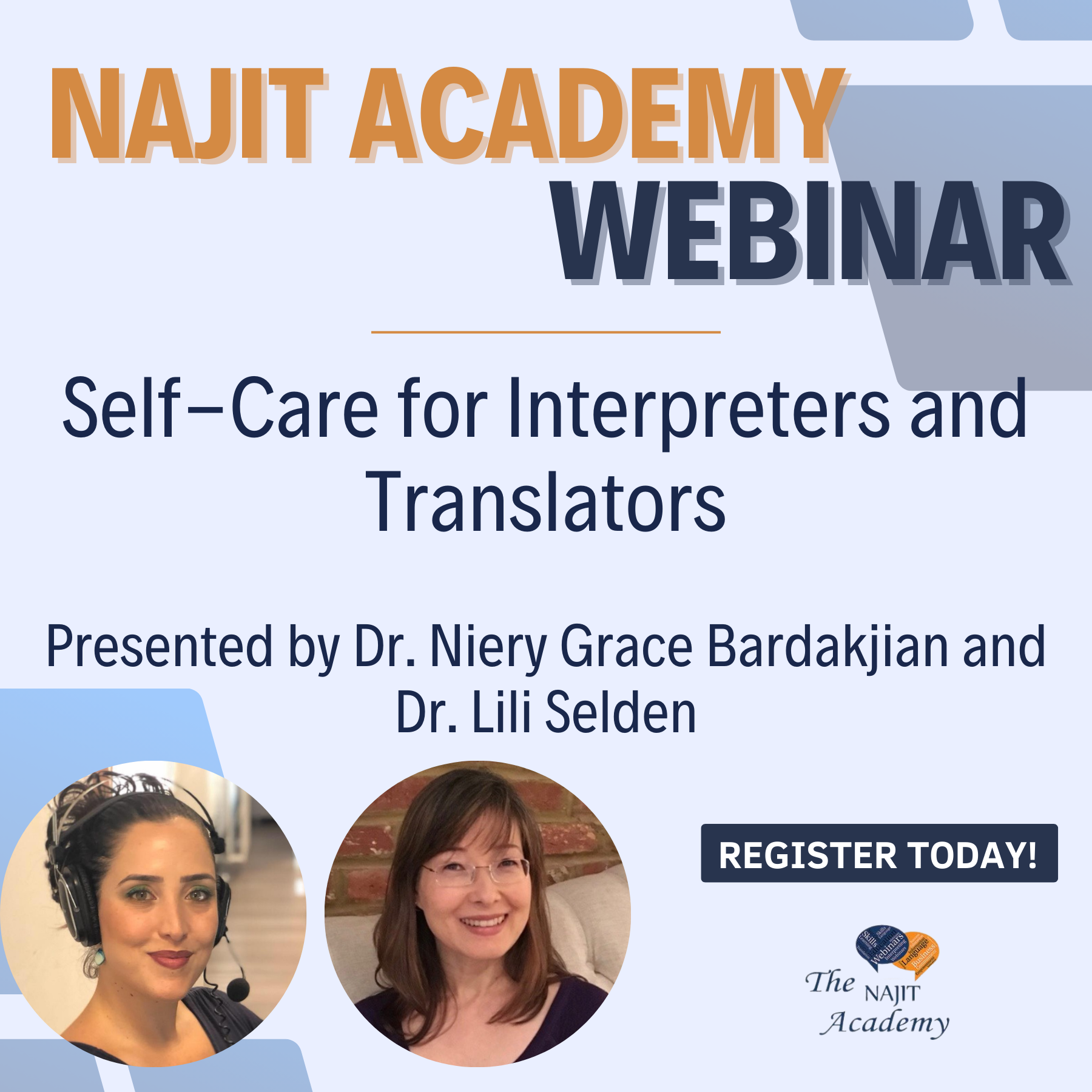 NAJIT Academy webinar poster: Self-Care for Interpreters and Translators, featuring Dr. Nery Grace Bardakjian and Dr. Lili Selden.