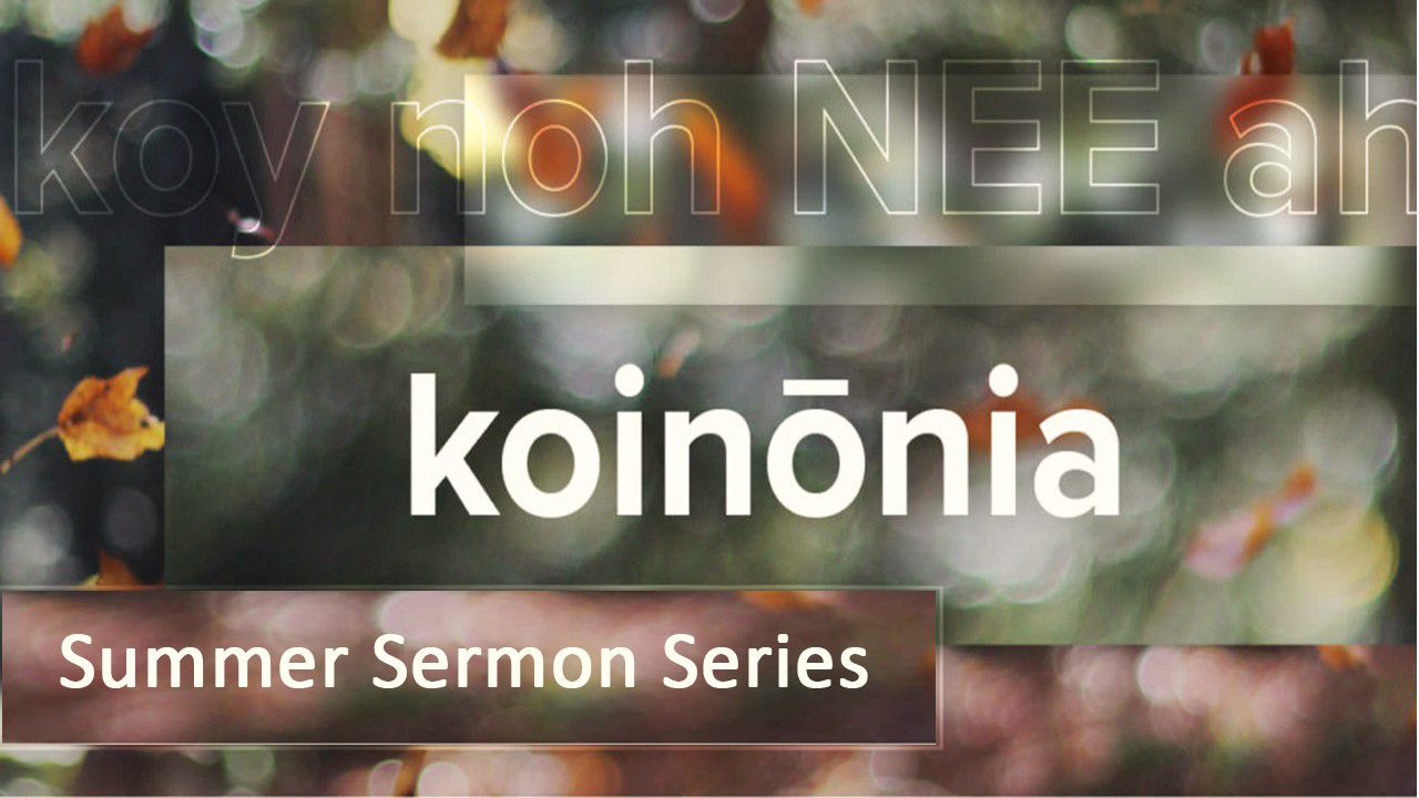 Koinonia - Summer 2024 Koinonia - Summer 2024