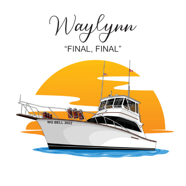 Custom boat illustration with name “Waylynn,” motto “FINAL, FINAL,”