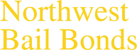 Northwest Bails Bonds