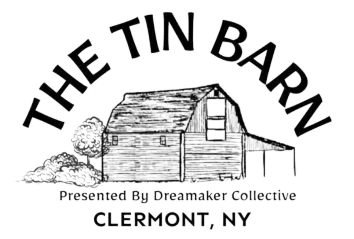 Logo for The Tin Barn, black barn illustration with “Presented by Dreamaker Collective” and “Clermont, NY” text