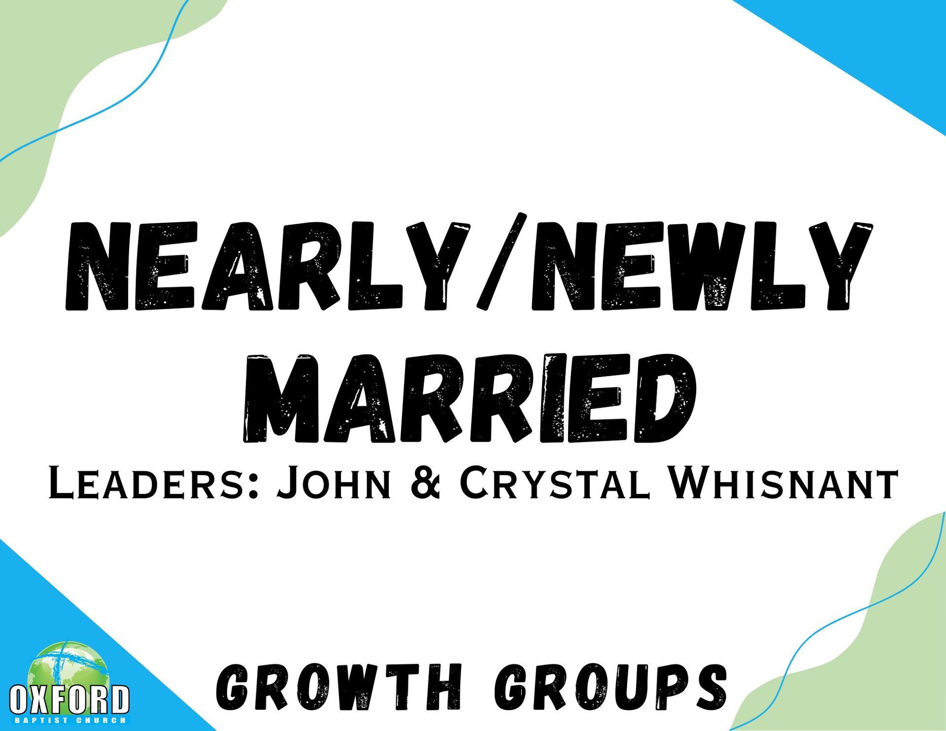 Nearly/NeWly Married growth groups flyer with leaders John & Crystal Whisnant