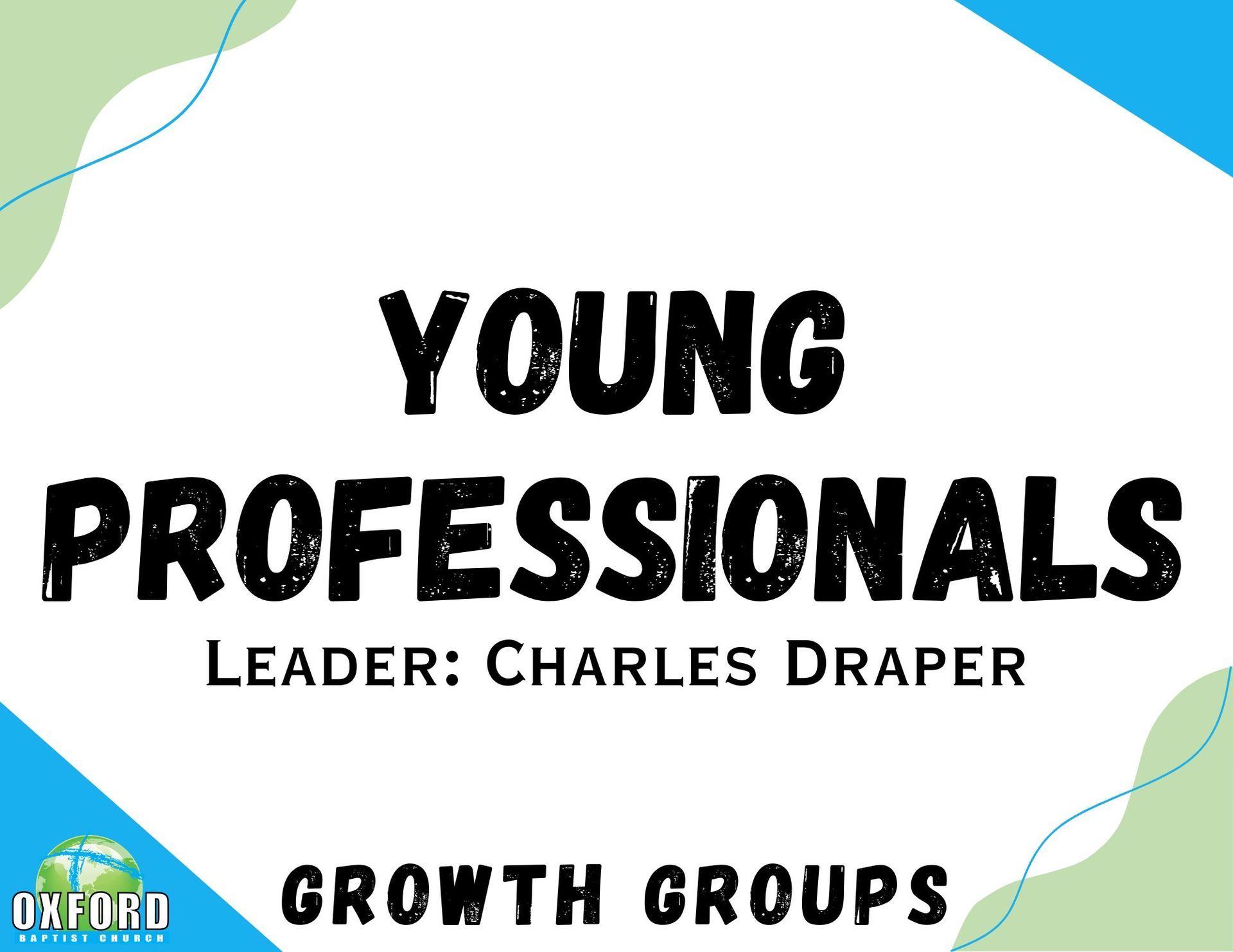 Adult 2 Growth Group sign with black text on white background and blue-green corner accents; Leader: Todd Workman