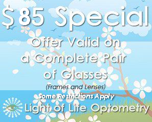 $99 Special - Offer Valid on an Eye Exam & Glasses (with Scratch Coat, Anti-Glare, or UV Protection) $99 Special - Offer Valid on an Eye Exam & Glasses (with Scratch Coat, Anti-Glare, or UV Protection)